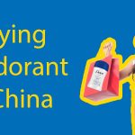 Complete Shopping Guide to Buying Deodorant in China Thumbnail